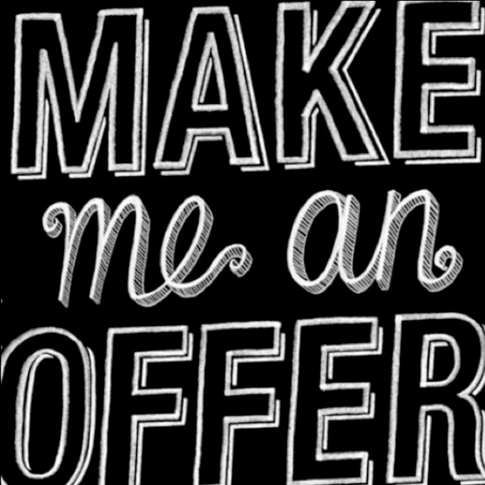 OFFERS ARE ENCOURAGED!